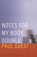 Notes for My Body Double - Paperback