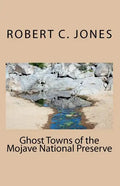 Ghost Towns of the Mojave National Preserve - Paperback