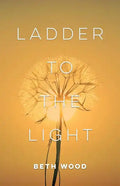 Ladder to the Light - Paperback