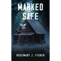 Marked Safe - Hardcover