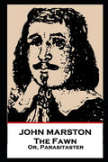 John Marston - The Fawn: Or, Parasitaster - Paperback