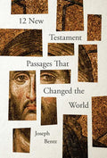 12 New Testament Passages That Changed the World - Paperback