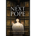 The Next Pope: The Leading Cardinal Candidates - Paperback