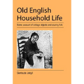 Old English Household Life - Paperback