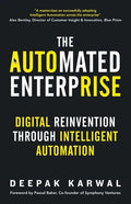 The Automated Enterprise: Digital Reinvention Through Intelligent Automation - Paperback