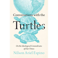 Conversations with the Turtles - Hardcover