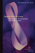 Derrida Vis-À-VIS Lacan: Interweaving Deconstruction and Psychoanalysis - Paperback
