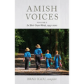 Amish Voices, Volume 2: In Their Own Words 1993-2020 - Hardcover