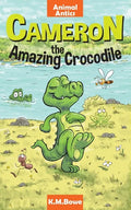 Cameron the Amazing Crocodile: An Early Reader Animal Adventure Book - Paperback