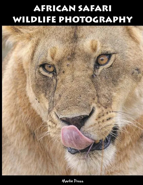 African Safari Wildlife Photography - Paperback