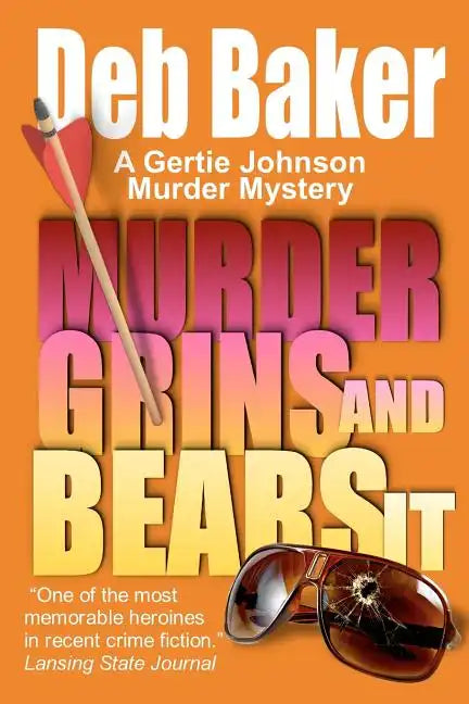 Murder Grins and Bears It: A Gertie Johnson Murder Mystery - Paperback