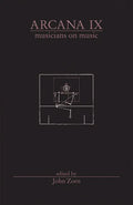 Arcana IX: Musicians on Music - Paperback