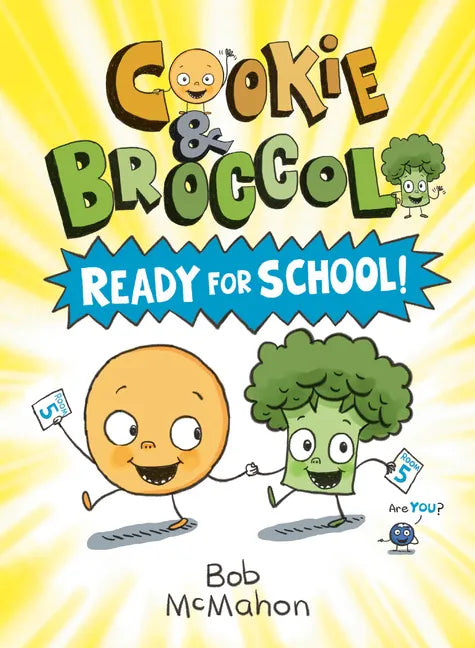 Cookie & Broccoli: Ready for School!: A Graphic Novel - Hardcover