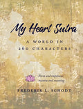 My Heart Sutra: A World in 260 Characters - Paperback