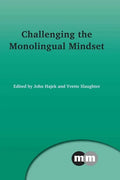 Challenging the Monolingual Mindset - Paperback