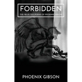 Forbidden: The Selected Poems of Phoenix Gibson - Paperback