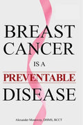 Breast Cancer is a Preventable Disease - Paperback
