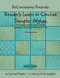 ReCrochetions Presents: Rowan's Learn to Crochet Sampler Afghan, Left-Handed Edition - Paperback
