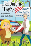 Trouble in Tawas: An Agnes Barton Senior Sleuths Mystery - Paperback