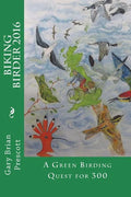 The Biking Birder 2016: A Green Birding Quest for 300 - Paperback