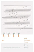 Code: From Information Theory to French Theory - Paperback