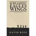 Screaming Eagles Wings - Paperback