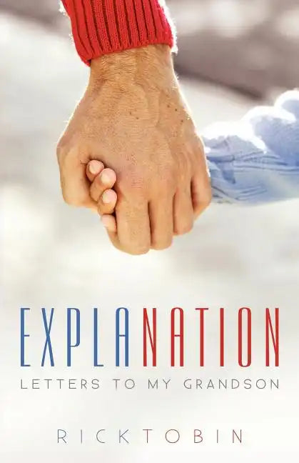 Explanation: Letters to My Grandson - Paperback