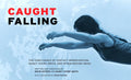 Caught Falling: The Confluence of Contact Improvisation, Nancy Stark Smith, and Other Moving Ideas - Paperback