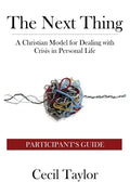 The Next Thing: Participant's Guide - Paperback