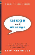 Usage and Abusage: A Guide to Good English - Paperback