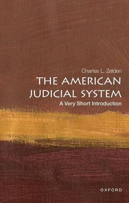 The American Judicial System: A Very Short Introduction - Paperback