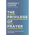 Privilege of Prayer - Hardcover
