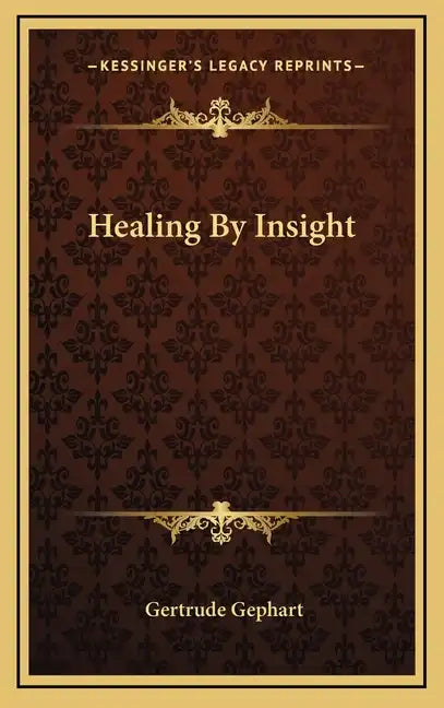 Healing by Insight - Hardcover