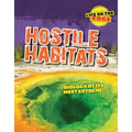 Hostile Habitats: Biology at Its Most Extreme! - Paperback
