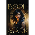 Born With The Mark - Hardcover