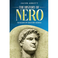 The History of Nero: Makers of History Series - Paperback