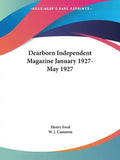 Dearborn Independent Magazine January 1927-May 1927 - Paperback