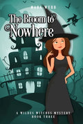 The Broom to Nowhere - Paperback