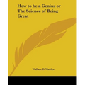 How to be a Genius or The Science of Being Great - Paperback