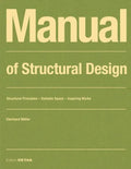 Manual of Structural Design: Structural Principles - Suitable Spans - Inspiring Works - Paperback