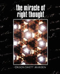 The Miracle of Right Thought (New Edition) - Paperback