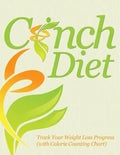 Cinch Diet: Track Your Weight Loss Progress (with Calorie Counting Chart) - Paperback