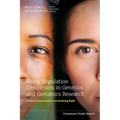 Using Population Descriptors in Genetics and Genomics Research: A New Framework for an Evolving Field - Paperback