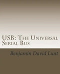 USB: The Universal Serial Bus - Paperback