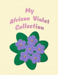 My African Violet Collection - Paperback