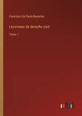 Lecciones de derecho civil: Tomo 1 - Paperback