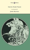 Celtic Fairy Tales - Illustrated by John D. Batten - Hardcover