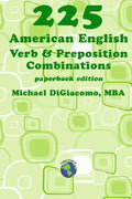 225 American English Verb & Preposition Combinations - Paperback