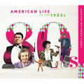 American Life in the 1980s - Library Binding