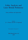 Lithic Analysis and Later British Prehistory: Some problems and approaches - Paperback